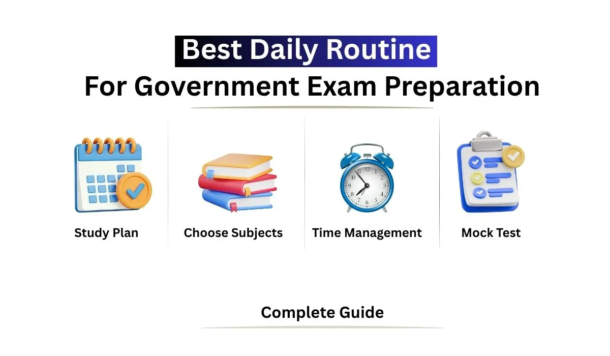 Best Daily Routine for Government Exam Preparation study schedule