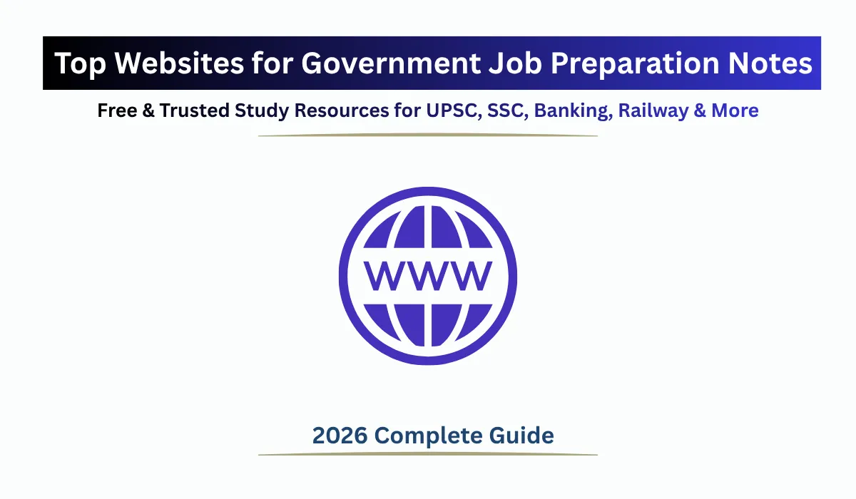 Top websites for government job preparation notes including UPSC, SSC, Banking, Railway, and Defence exam study materials.