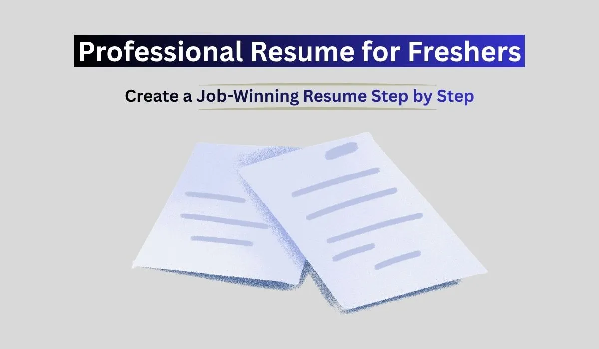 Professional Resume for Freshers guide showing resume format, skills section, and job application tips for graduates