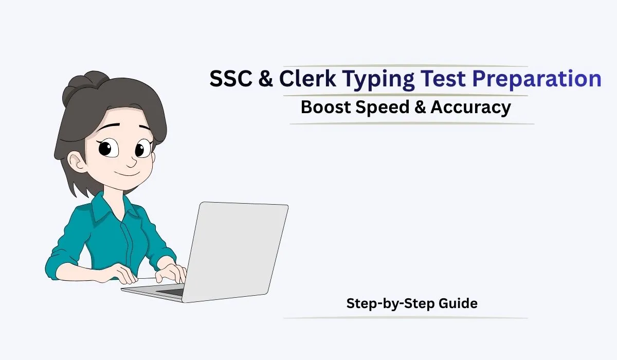 Typing Test Preparation Tips for SSC & Clerk Exams to improve speed and accuracy